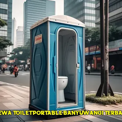 sewa toilet portable banyuwangi terbaik